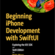 Beginning iPhone Development with SwiftUI